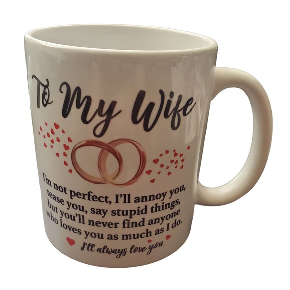 To My Wife Coffee Mug, Coffee Cup, Tea Mug, - Picture 1 of 2